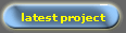 latest project